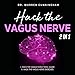 Algopix Similar Product 18 - Hack the Vagus Nerve 2 in 1 Total