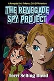 Algopix Similar Product 4 - The Renegade Spy Project Book One of