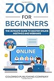 Algopix Similar Product 13 - Zoom for Beginners The Ultimate Guide
