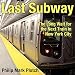 Algopix Similar Product 19 - Last Subway The Long Wait for the Next