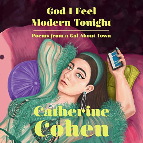 Algopix Similar Product 5 - God I Feel Modern Tonight Poems from a