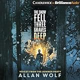 Algopix Similar Product 14 - The Snow Fell Three Graves Deep Voices