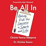 Algopix Similar Product 11 - Be All In Raising Kids for Success in