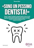 Algopix Similar Product 13 - Sono un pessimo dentista Diverso 