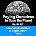 Algopix Similar Product 17 - Paying Ourselves to Save the Planet A