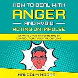 Algopix Similar Product 15 - How to Deal with Anger and Avoid Acting