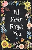 Algopix Similar Product 17 - Ill Never Forget You Internet