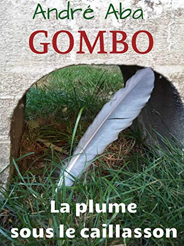 Algopix Similar Product 17 - GOMBO La plume sous le caillasson