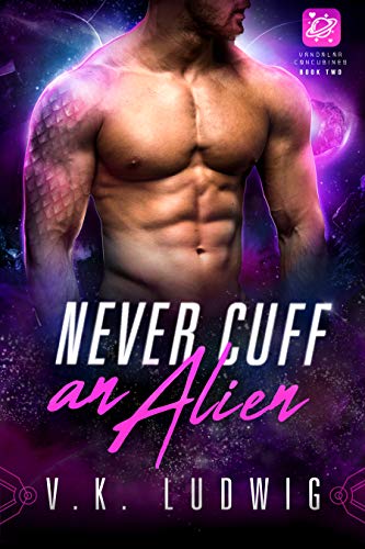 Algopix Similar Product 17 - Never Cuff an Alien A SciFi Alien