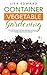 Algopix Similar Product 2 - CONTAINER VEGETABLE GARDENING HOW TO