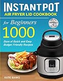 Algopix Similar Product 18 - Instant Pot Air Fryer Lid Cookbook