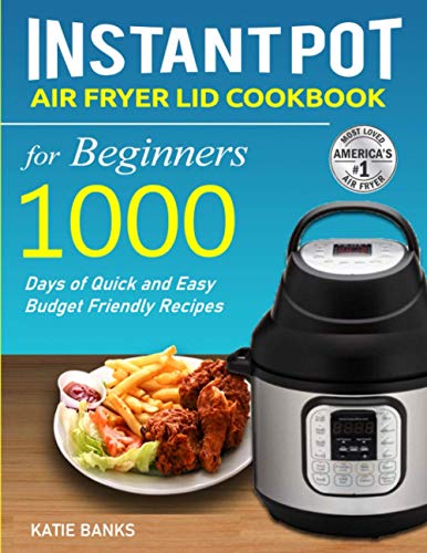 Algopix Similar Product 9 - Instant Pot Air Fryer Lid Cookbook