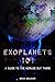 Algopix Similar Product 5 - Exoplanets 101 A Guide to the Worlds