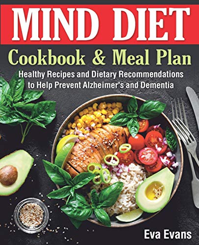 Algopix Similar Product 19 - The MIND DIET Cookbook and Meal Plan