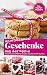 Algopix Similar Product 5 - WUNDERBARE GESCHENKE AUS DER KCHE Die