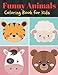 Algopix Similar Product 20 - Funny Animals Coloring Book for Kids