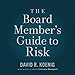Algopix Similar Product 18 - The Board Member's Guide to Risk