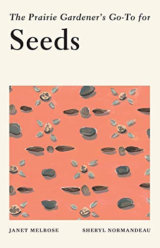 Algopix Similar Product 15 - The Prairie Gardeners GoTo for Seeds
