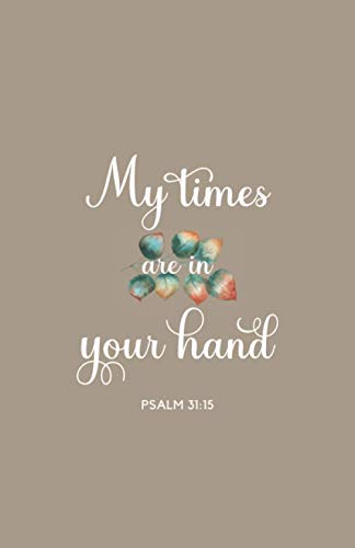 Algopix Similar Product 8 - My Times are in Your Hand Psalm 3115