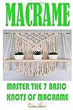 Algopix Similar Product 18 - MACRAM Master The 7 Basic Knots Of