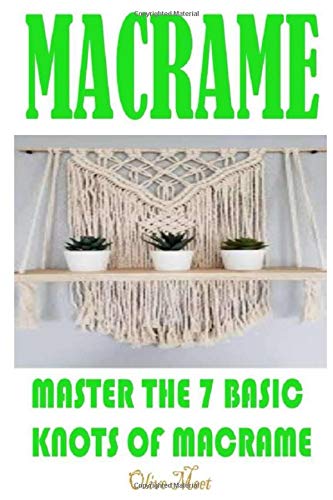 Algopix Similar Product 20 - MACRAM Master The 7 Basic Knots Of