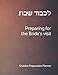 Algopix Similar Product 13 - Lichvod Shabbat Preparing for the