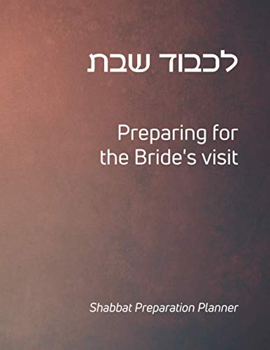 Algopix Similar Product 17 - Lichvod Shabbat Preparing for the