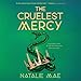 Algopix Similar Product 10 - The Cruelest Mercy
