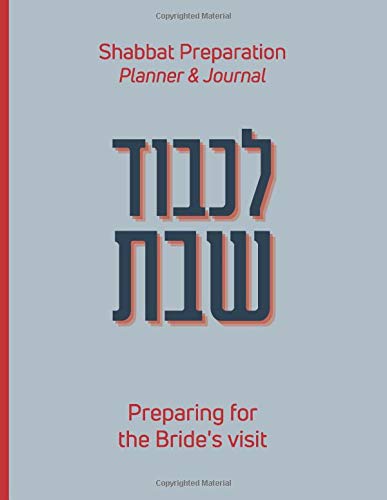Algopix Similar Product 11 - Lichvod Shabbat Preparing for the