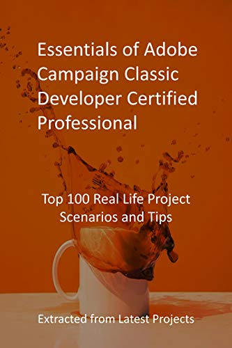 Algopix Similar Product 3 - Essentials of Adobe Campaign Classic