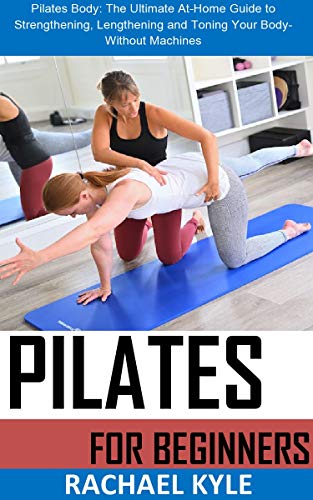 Algopix Similar Product 18 - PILATE FOR BEGINNERS Pilates Body The