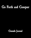 Algopix Similar Product 1 - Go Forth and Conquer Crusade Journal A