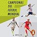 Algopix Similar Product 5 - Campeonas del ftbol mundial World