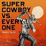 Algopix Similar Product 4 - Super Cowboy vs Everyone Unique
