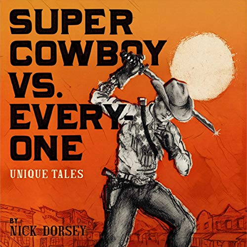 Algopix Similar Product 4 - Super Cowboy vs Everyone Unique