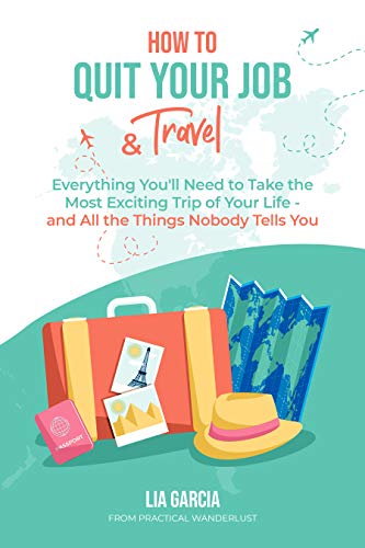 Algopix Similar Product 10 - How to Quit Your Job  Travel