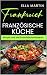 Algopix Similar Product 18 - Frankreich Franzsische Kche Simple