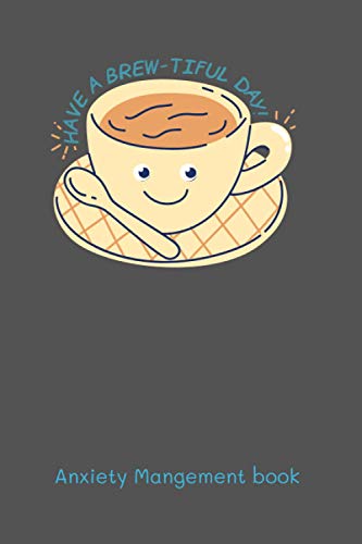 Algopix Similar Product 2 - Have a BrewtiFul Day anxiety
