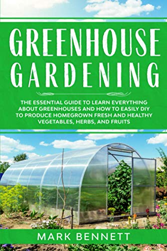 Algopix Similar Product 16 - GREENHOUSE GARDENING The Essential
