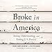 Algopix Similar Product 2 - Broke in America Seeing