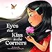Algopix Similar Product 15 - Eyes that Kiss in the Corners