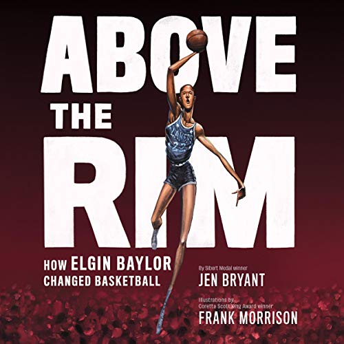 Algopix Similar Product 4 - Above the Rim How Elgin Baylor Changed