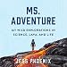 Algopix Similar Product 13 - Ms Adventure My Wild Explorations in