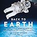 Algopix Similar Product 13 - Back to Earth What Life in Space