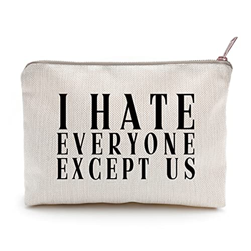 Algopix Similar Product 10 - I Hate Everyone But Us Funny Gift