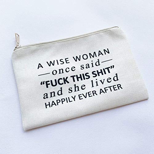 Algopix Similar Product 1 - A Wise Woman Once Said Cute Gift