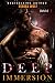 Algopix Similar Product 17 - Deep Immersion A Dark Stalker Romance