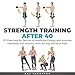Algopix Similar Product 17 - Strength Training After 40 101