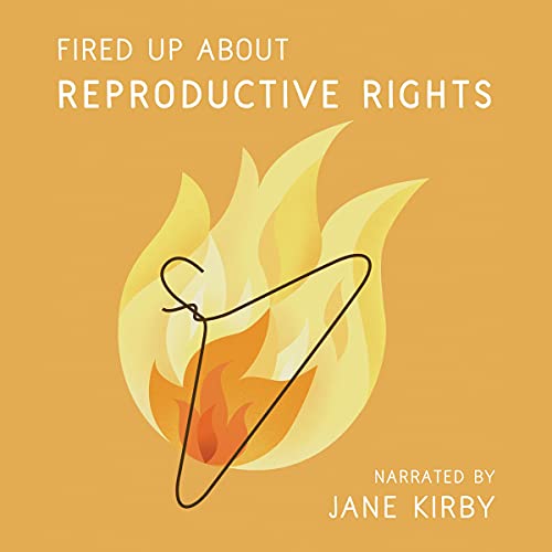 Algopix Similar Product 15 - Fired Up About Reproductive Rights