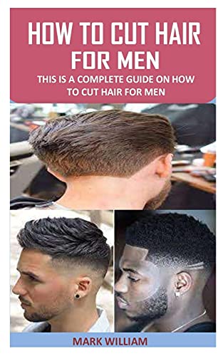 Algopix Similar Product 9 - HOW TO CUT HAIR FOR MEN This Is a